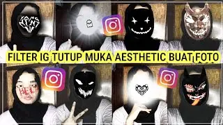 Filter Instagram Tutup Muka Aesthetic Ala Selebgram Buat Foto!!! Filter Instagram Viral Terbaru 2023