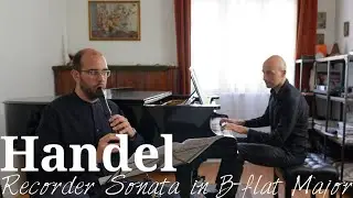 Handel - Recorder Sonata in B-Flat Major