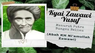 SEKILAS TENTANG K.H. ZAWAWI YUSUF OLEH PUTRA BUNGSU BELIAU
