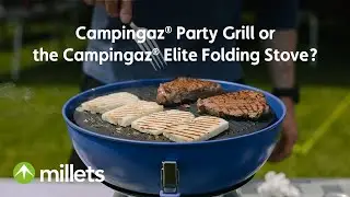 Which Stove Should I Take Camping? | Campingaz Party Grill v Elite Folding Stove