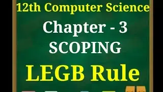 12th Computer Science new syllabus || chapter 3 || Scoping || LEGB rules