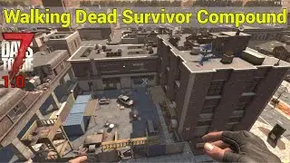 Walking Dead Themed Survival Compound ~ NEW 1.0 7 Days To Die Remnant Location