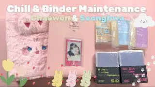 Chill With Shy | Binder Maintenance: Chaewon & Seonghwa ♥️