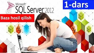1-dars. SQL server 2012 dasturida ma'lumotlar bazasi, jadvallar, diogramma hosil qilish