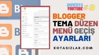 Blogger Tema Düzenleme Menü Geçiş Ayaları Blog Eğitim 2021 #3