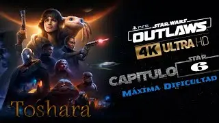 GAMEPLAY (STAR WARS OUTLAWS) (CAP:6)(MAXIMA DIFICULTAD)(4K HDR 60FP)