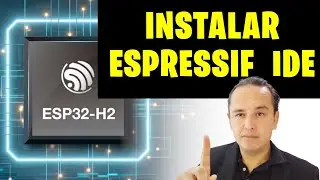 Instalar el IDE de espressif (Espidf)