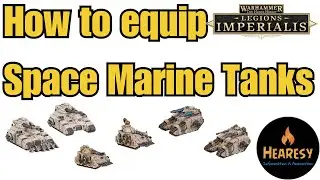 How to Equip Space Marine Tanks in Legions Imperialis