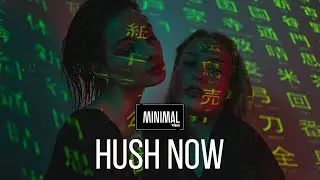 Nene H - Hush Now (Original Mix)