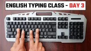 English Typing Class Day #3 | इंग्लिश टाइपिंग कैसे सीखें | Computer Typing Course in Hindi