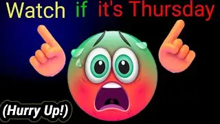 Watch if it's Thursday