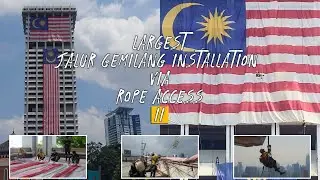 Largest Jalur Gemilang Installation Via Rope Access II
