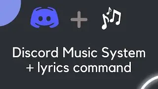 Music Discord Bot & Lyrics Command | DiscordJS V13 Tutorials