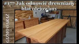 #177 Jak odnowić drewniany blat olejowany.