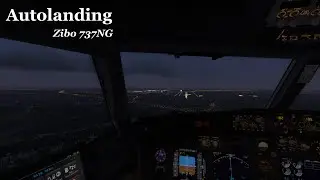 Autolanding testing | Zibo 737NG | X-Plane 11