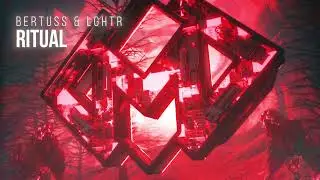 Bertuss & LGHTR - Ritual (Radio Edit)