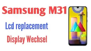 Lcd Display Replacement Samsung M31 Display Wechsel