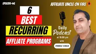 Top 6 Best Recurring Affiliate Programs To Promote As An Affiliate In 2024