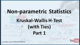 Nonparametric Statistics: Kruskal Wallis H-Test (with Ties) - Part 1