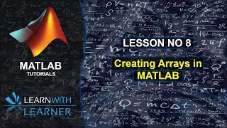 Creating Arrays || Lesson#08 || MATLAB Tutorial ||  Urdu/Hindi