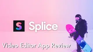 Splice App Video Editor Review – An App Review by Tech Particle