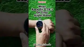 Wearing Direction Feature On Amazfit GTR 3 