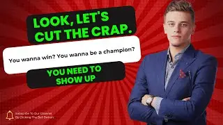 The Ultimate Key to Self-Improvement: SHOW UP!