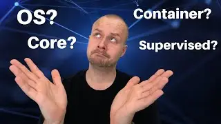 Home Assistant Installationsmethoden im Überblick (OS, Container, Core, Supervised)