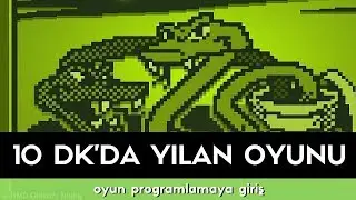Oyun programlamaya giriş: 10 dk'da yılan oyunu