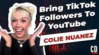 Transforming Your TikTok Following into YouTube Fans: Expert Tips from Colie Nuanez
