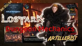 Lost Ark - YORN Ark of Arrogance Abyssal Dungeon Mechanics Guide | with ARTILLERIST