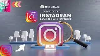 how to check Instagram password and username