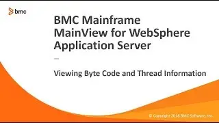 MainView for WebSphere Application Server - Viewing Byte Code and Thread Information