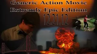 Generic Action Movie: Extreme Epic Edition