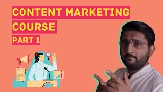 What is Content Marketing| Content Marketing Course in Hindi| Content Marketing Tutorial Part 1