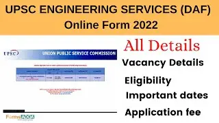 UPSC ENGINEERING SERVICES (DAF)  Online Form 2022||All details|| FormsADDA