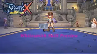 Whitesmith Skill preview  | rox | Ragnarok X: Next Generation