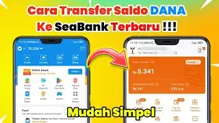 Cara Transfer Saldo DANA ke SeaBank Mudah Terbaru Dan Tanpa Ribet