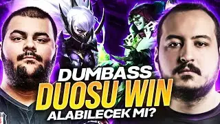 DUMBASS DUOSU WIN ALABİLİR Mİ?