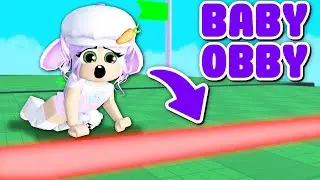 Obby But YOU'RE A BABY! (Roblox)