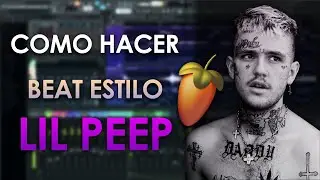 🚬🍁 🔥 Como hacer un beat estilo LIL PEEP en FL STUDIO 🚬🍁 🔥