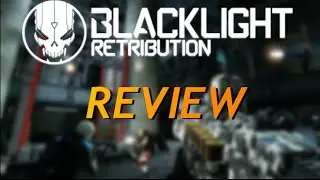 BlackLight: Retribution Free FPS Review & Gameplay