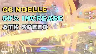 C6 Noelle Showcase with 50 percent increase ATK Speed is INSANE | 