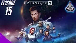 Data Swami Plays Everspace 2 - Episode15