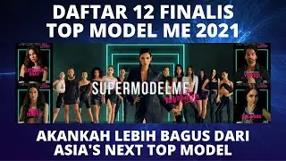 12 Finalis Top Model Me Revolution 2021