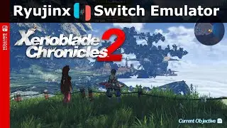 Xenoblade Chronicles 2 | Ryujinx Switch Emulator | RTX 2060 + Ryzen 5 5600x