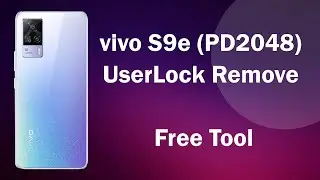 vivo S9e (PD2048) UserLock Remove Free Tool [2021 Security Level]