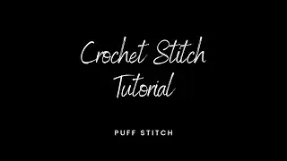 Puff Stitch Tutorial