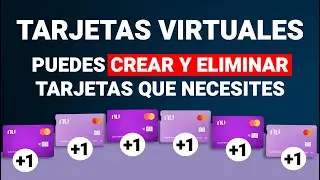 NUEVAS TARJETAS VIRTUALES de NU | CREA y ELIMINA las TARJETAS QUE NECESITES