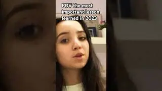 POV the most important lesson you learned in 2023 